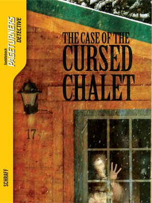 cover image of The Case of the Cursed Chalet